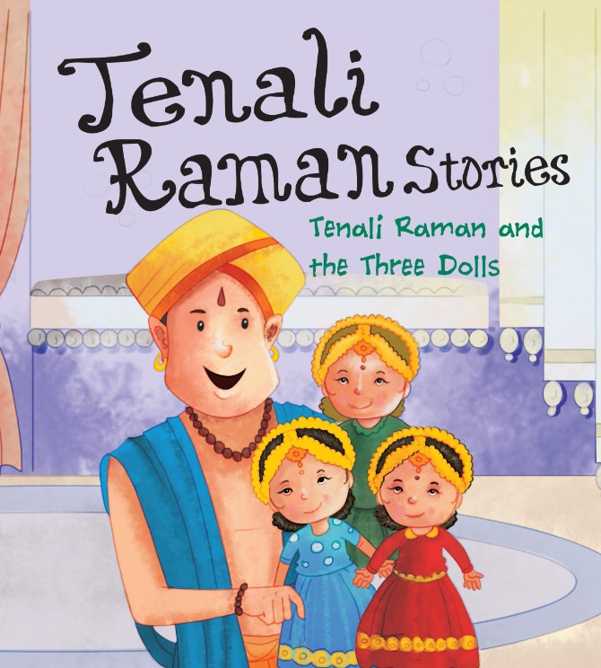 Tenali Raman and the Three Dolls : Tenali Raman Stories